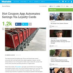 Hot Coupon App Automates Savings Via Loyalty Cards