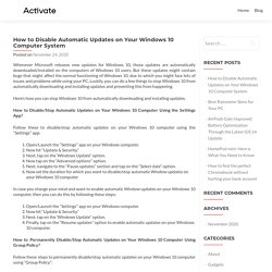 How to Disable Automatic Updates on Your Windows 10 Computer System - McAfee.com/activate