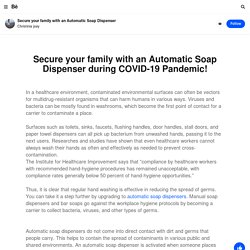 Secure your family with an Automatic Soap Dispenser during COVID-19 Pandemic!