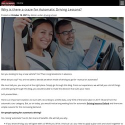 Why is there a craze for Automatic Driving Lessons? - Driving School Oxford