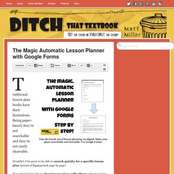 The Magic Automatic Lesson Planner with Google Forms