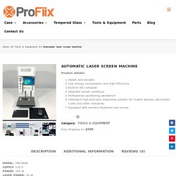 Automatic laser screen machine - Profiix