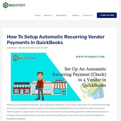 Setup Automatic Recurring Vendor Payments in QuickBooks