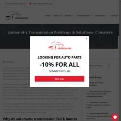 7 Common Reason For Automatic Transmission Problems & Solutions