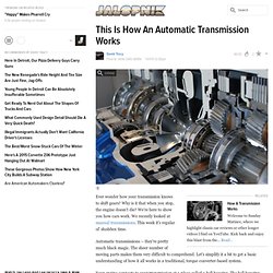 This Is How An Automatic Transmission Works