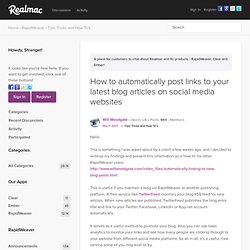 How to automatically post links to your latest blog articles on social media websites - realmacsoftware