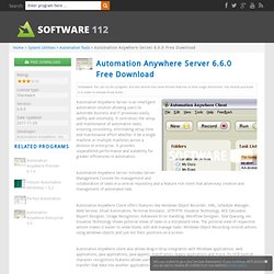 Automation Anywhere Server 6.6.0 - Free Download - Pentadactyl