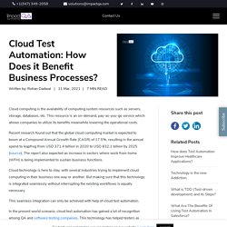 Cloud Test Automation: How Does it Benefit Business Processes? - ImpactQA