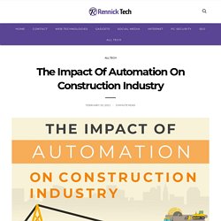 The Impact Of Automation On Construction Industry