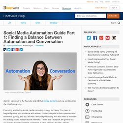 Social Media Automation Guide Part 1: Finding a Balance Between Automation and Conversation