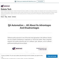QA Automation – All About Its Advantages And Disadvantages – Datota Tech