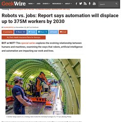 Report says automation will displace up to 375M workers by 2030