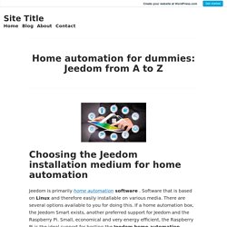 Home automation for dummies: Jeedom from A to Z – Site Title