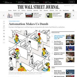 Automation Makes Us Dumb