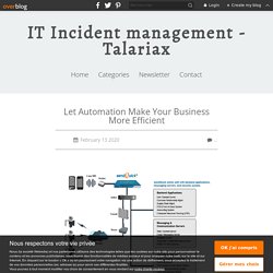 Let Automation Make Your Business More Efficient - IT Incident management - Talariax