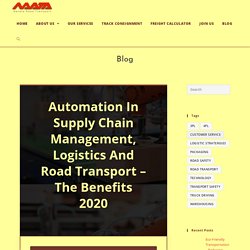 Automation In Supply Chain Management, Logistics And Road Transport – The Benefits 2020 - Navata