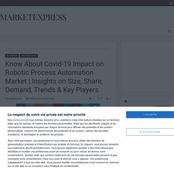 Know About Covid-19 Impact on Robotic Process Automation Market