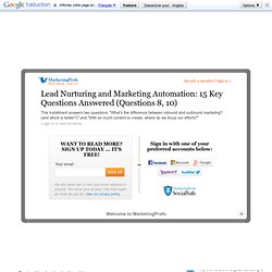 Sales - Lead Nurturing and Marketing Automation: 15 Key Questions Answered (Questions 8, 10)