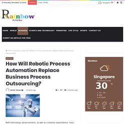 How Will Robotic Process Automation Replace Business Process Outsourcing?