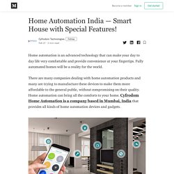 Home Automation India — Smart House with Special Features!