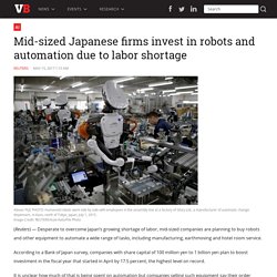 Japan's Labour Shortage Driving Robot Investment for Mid-Sized Co's.
