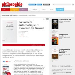 Fiche de lecture, Bernard Stiegler, Automatisation, Philippe Nassif, Économie, Partage, Savoir-faire