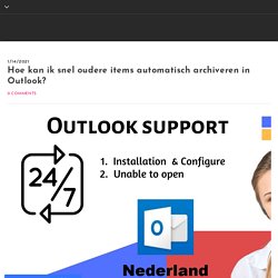 Hoe kan ik snel oudere items automatisch archiveren in Outlook?
