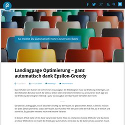 Automatische Landingpage-Optimierung durch Epsilon-Greedy-Methode
