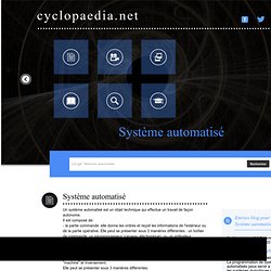 Système automatisé selon l'encycloppdie wikipedia