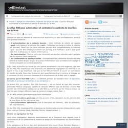 Les flux RSS pour automatiser et centraliser sa collecte de données sur le Web « veillestrat