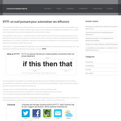 IFTTT: un outil puissant pour automatiser ses diffusions