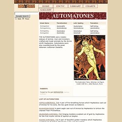 AUTOMATONS : Animate statues ; Greek mythology ; pictures : AUTOMATONES