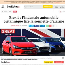 Brexit : l’industrie automobile britannique tire la sonnette d’alarme
