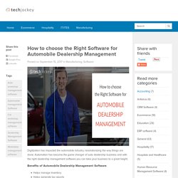 How to choose the Right Software for Automobile Dealership Management