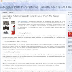 Automobile Parts Manufacturing -Industry Specifics And Trends: Automobile Parts Businesses In India Growing- What’s The Reason Behind It?