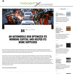 An AUTOMOBILE OEM Optimized Its Working Capital And Helped Its MSME Suppliers – M1xchange