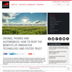 Drones, Phones and Automobiles: How to reap the benefits of innovative technology AND foster trust - NewsroomNewsroom