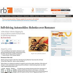 Self-driving Automobiles: Robotics over Romance