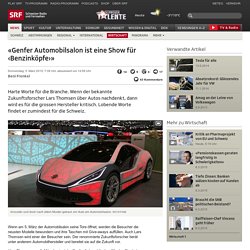 «Genfer Automobilsalon ist eine Show für ‹Benzinköpfe›»