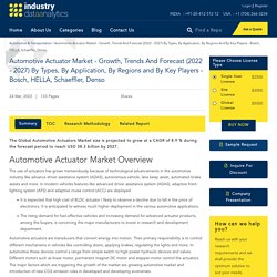 Automotive Actuator Market - Growth, Trends And Forecast (2021 - 2026) By Types, By Application, By Regions And By Key Players - Bosch, HELLA, Schaeffler, Denso