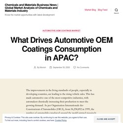 What Drives Automotive OEM Coatings Consumption in APAC? – Chemicals and Materials Business News