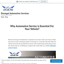 Why Automotive Service is Essential For Your Vehicle?