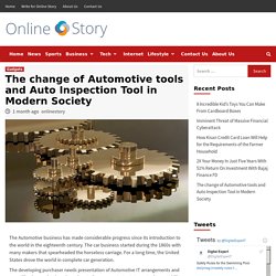 The change of Automotive tools and Auto Inspection Tool in Modern Society