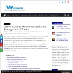 A Brief Guide To Automotive Workshop Management Software