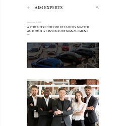 A perfect guide for retailers: Master Automotive Inventory Management