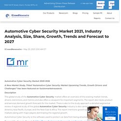 Automotive Cyber Security Market 2021, Industry Analysis, Size, Share, Growth, Trends and Forecast to 2027