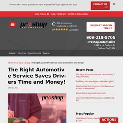 How the Right Automotive Service Saves Drivers Money?