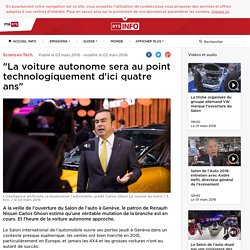 "La voiture autonome sera au point technologiquement d'ici quatre ans" - rts.ch - Sciences-Tech.