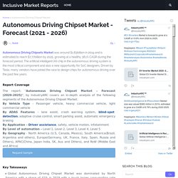 Autonomous Driving Chipset Market - Forecast (2021 - 2026)