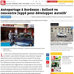 Autopartage à Bordeaux : Bolloré va rencontre Juppé pour développer Autolib'